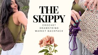 THE SKIPPY: Crochet Drawstring Backpack Tutorial | Confident Beginner Friendly | Sellable Market Bag