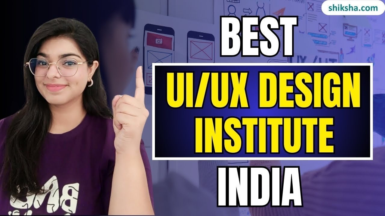 Best UI/UX Design Institutes in India | Fees, Placements, Courses ...