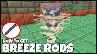 How To Get BREEZE RODS In MINECRAFT