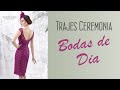 Trajes de Ceremonia para Bodas de Día