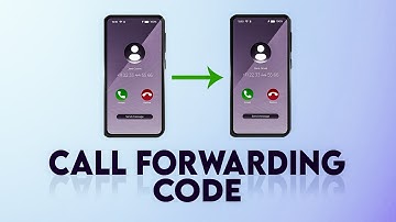 Call Forwarding  | Call Transfer | Call Forwarding Code - 2024