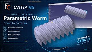 CATIA V5 | Parametric Worm Modeling
