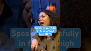 Speaking carefully in front of high level NPC’s #ttrpg  #dnd  #dungeonsanddragons  #dnd2024  #npc