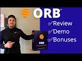 Orb Review And Bonuses (From The Creator)