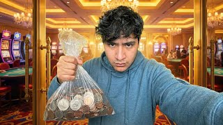I Brought My Change to the Casino to try and Hit BIG