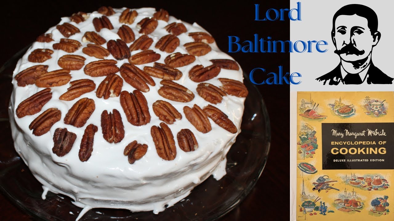 Lord Baltimore Cake Recipe from the Mary Margaret McBride Encyclopedia