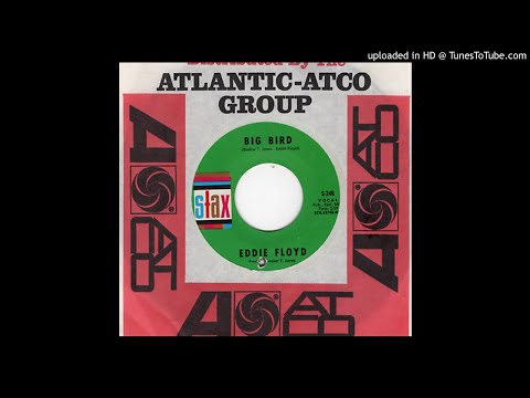 Eddie Floyd - Big Bird