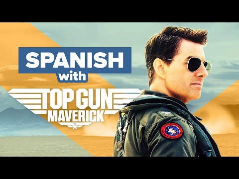 Learn Spanish with Top Gun: Maverick