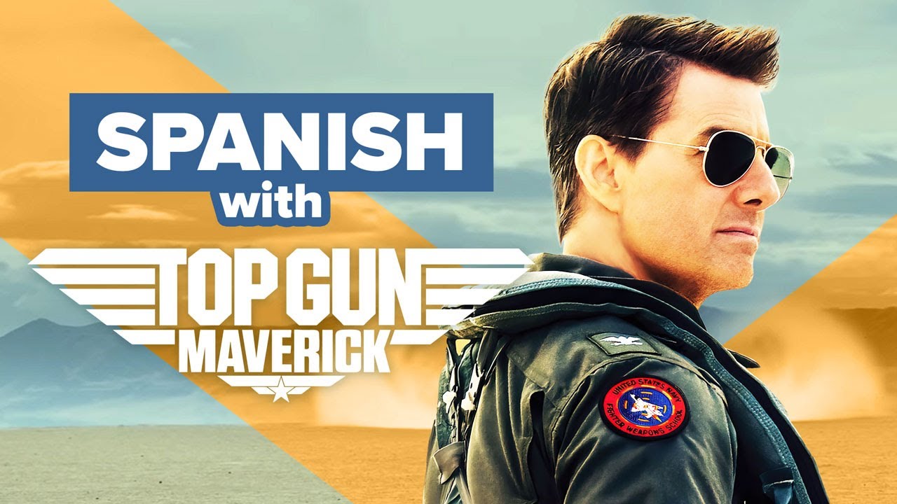 Learn Spanish with Top Gun Maverick YouTube