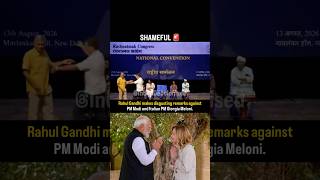 SHAMEFUL 🚨 Rahul Gandhi makes disgusting remarks against PM Modi and Italian PM Giorgia Meloni.