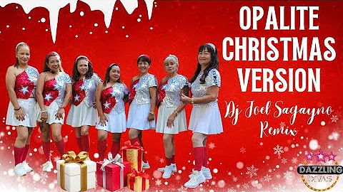 OPALITE CHRISTMAS VERSION | CHRISTMAS DANCE 2025 REMIX | DJ JONEL SAGAYNO REMIX | DAZZLING DIVAS