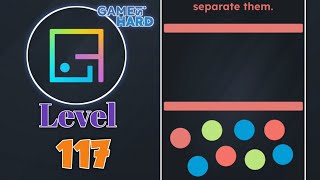 Game is hard Level 117 (separate them) Game Walkthrough