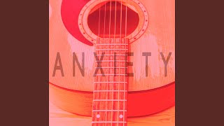 Anxiety (Instrumental)
