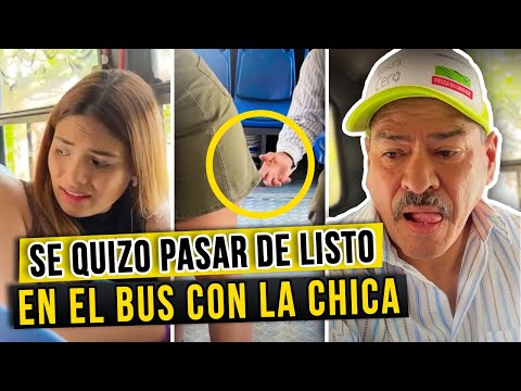 Se quizo PASAR DE LISTO en el bus con LA CHICA