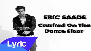 Watch Eric Saade Crashed On The Dance Floor video