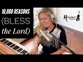 10,000 Reasons (Bless the Lord) Matt Redman Christian Worship Cover (2020)