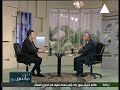 برنامج من ماسبيرو حلقة يوم الاحد 4 2 2018 ولقاء مع أ صبرى الجندى م أسامة كمال 