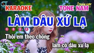 Karaoke Làm Dâu Xứ Lạ Tone Nam Nhạc Bolero Trữ Tình Hay