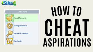How to Cheat Aspirations in The Sims 4