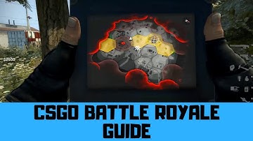 CSGO BATTLE ROYALE DANGER ZONE GUIDE