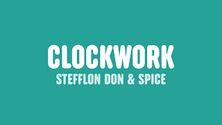 Stefflon Don & Spice - Clockwork (Lyrics)