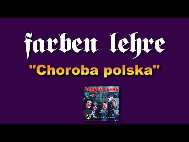 Farben Lehre - Choroba Polska