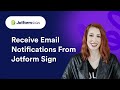 How to Receive Email Notifications from Jotform Sign