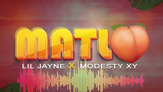MATLO - Lil Jayne X Modesty xy (official audio)