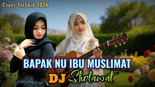 Bapakku Nu Ibuku Muslimat Sholawat Nabi Terbaru Bikin Candu