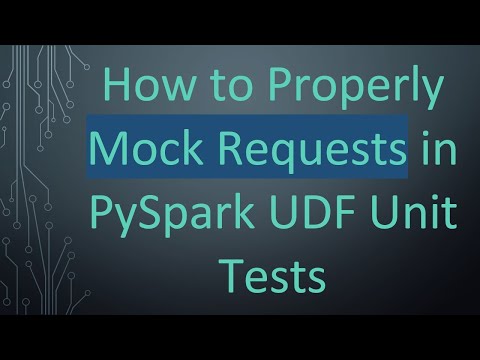 How to Properly Mock Requests in PySpark UDF Unit Tests