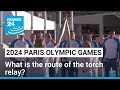 Paris 2024: What is the route of the Olympic torch relay? • FRANCE 24 English