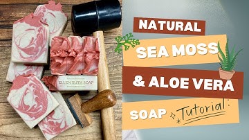 New Recipe - SEA MOSS & ALOE Step by Step Tutorial Cold Process Soap #soapmaking #soap