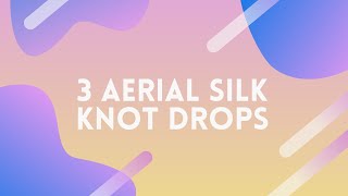 3 Aerial Silk Knot Drops | Ashton Theresa