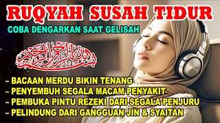 Download Lagu Ruqyah Susah Tidur Malam, Coba Dengarkan Ayat Ruqyah Insomnia Susah Tidur dan Gelisah Penyejuk Hati MP3 Download Lagu Ruqyah Susah Tidur Malam, Coba Dengarkan Ayat Ruqyah Insomnia Susah Tidur dan Gelisah Penyejuk Hati MP3