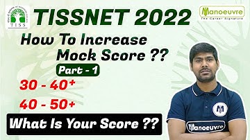 TISSNET 2022 I HOW TO INCREASE MOCK SCORE ?