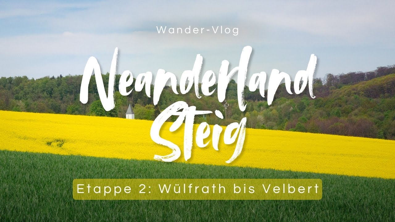 Neanderlandsteig - Etappe 2: Wülfrath bis Velbert - Wander-Vlog