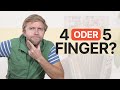 4 oder 5 finger  was ist besser