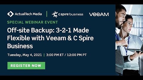 Off-site Backup: 3-2-1 Made Flexible with Veeam & C Spire Business