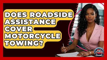 Does Roadside Assistance Cover Motorcycle Towing? - Auto Coverage Explained