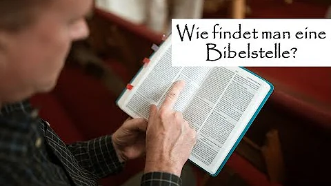 Wie suche ich etwas in der Bibel?