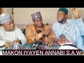 MAKON IYAYEN ANNABI S A W DAY 0NE MAI GABATARWA SHEIK JUNAIDU DA TA ALIKIN SHEIK NASIR SHEIK ADO