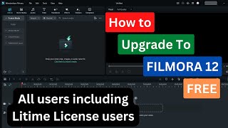 How to upgrade to Filmora 12 | Free upgrade Filmora 12 | Lifetime license user