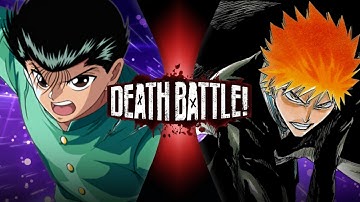 Yusuke Urameshi Vs Ichigo Kurosaki(YYH Vs Bleach) Death Battle Fan Made Trailer