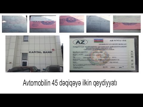 Video: Nəqliyyat Vasitəsinin Qeydiyyatı üçün ərizə Necə Doldurulur
