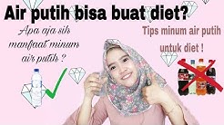 DIET turun 5kg dengan AIR PUTIH, kok bisa?| MY DIET STORY #Ep2 (Bahasa Indonesia) - Durasi: 11.58. 