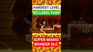 HARDEST LEVEL IN BELLABEL PARK? #supermariowonder #mariowonder #bellabelpark