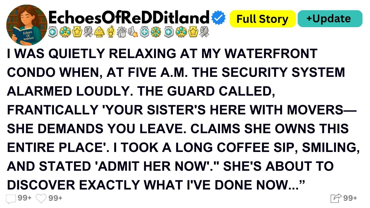 [Full Story]I WAS QUIETLY RELAXING AT MY WATERFRONT CONDO WHEN, AT FIVE ...!