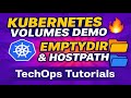 22. Kubernetes Volumes Demo 🔥 | EmptyDir & HostPath Explained