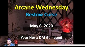 Arcane Wednesday - Bestow Curse