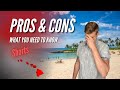 Pros and Cons Of Living In Hawaii [WHAT YOU NEED TO KNOW]